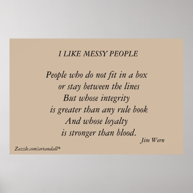 I LIKE MESSY PEOPLE CUSTOM POSTER (Front)