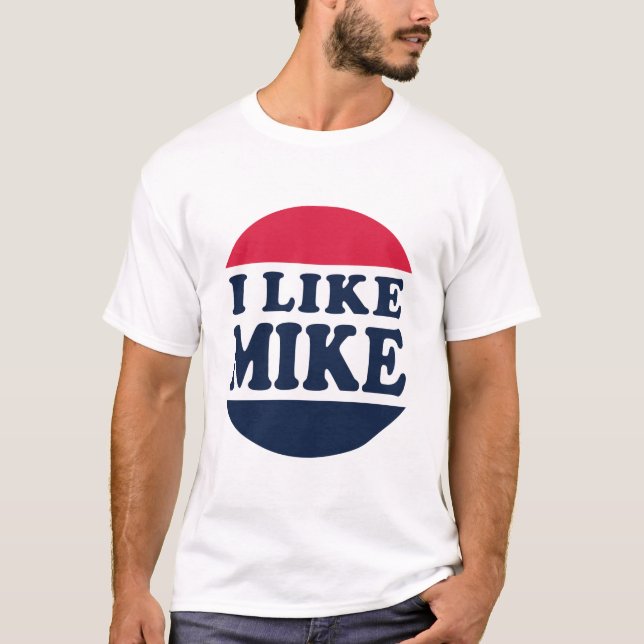 I Like Mike T-Shirt (Front)