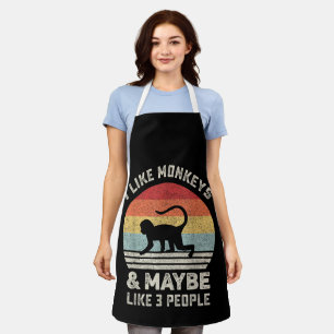 I Like Monkeys & Maybe 3 People Funny Retro Vintag Apron