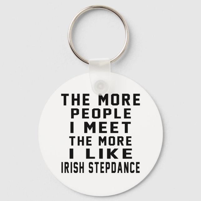 I like More Irish Stepdance Key Ring (Front)