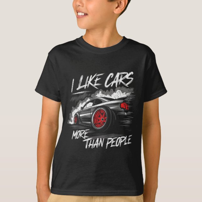 I Like More Than People Funny Car Enthusiast Lover T-Shirt (Front)