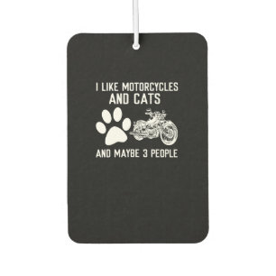 I Like Motorcycles And Cats Funny Art Gift Car Air Freshener