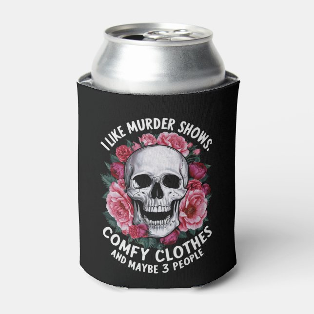 I Like Murder Shows Comfy Clothes Funny Halloween Can Cooler (Can Front)