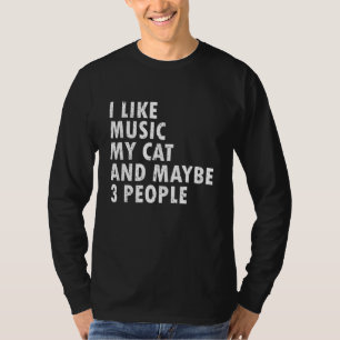 I Like Music My Cat Music Cat Music Cats T-Shirt
