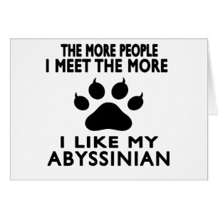 I like my Abyssinian.