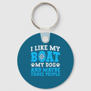 I Like My Boat Dog &amp; Maybe Three People Funny  Key Ring