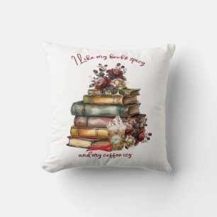 I like my books spicy and my coffee icy cushion