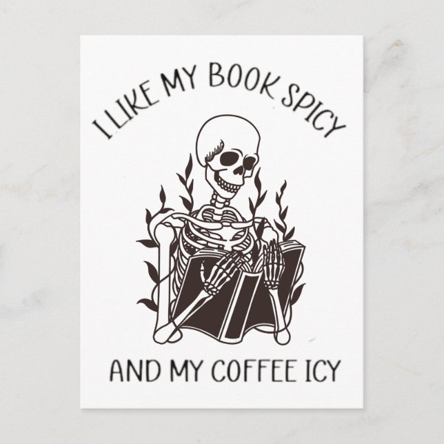 I Like My Books Spicy And My Coffee Icy Postcard (Front)