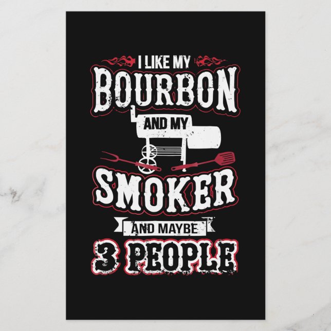 I Like My Bourbon And My Smoker And Maybe 3 People Flyer (Front)