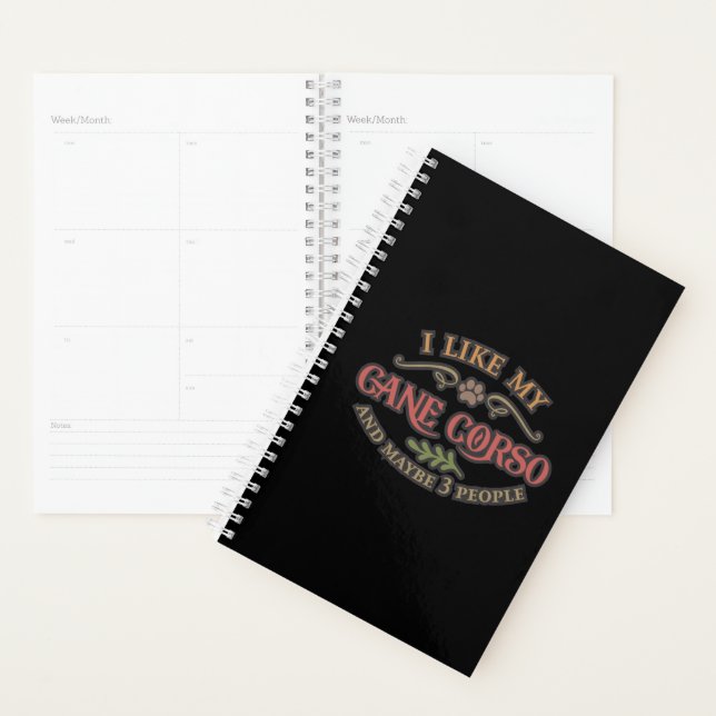 I Like My Cane Corso Idea For Dog Lover Planner (Display)