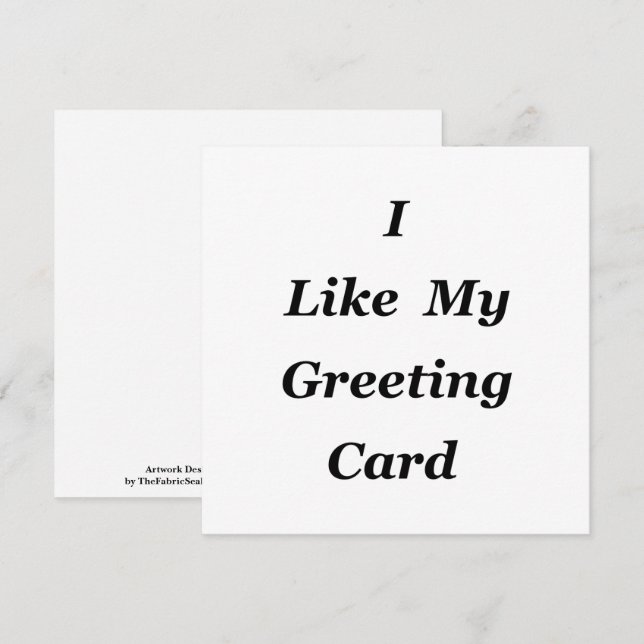 I Like My Card (Front/Back)