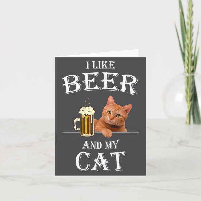 I Like My Cat And Beer Cats Beer Quote Dad For Men Card (Front)