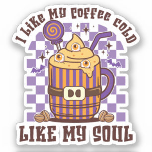 I Like My Coffee Cold