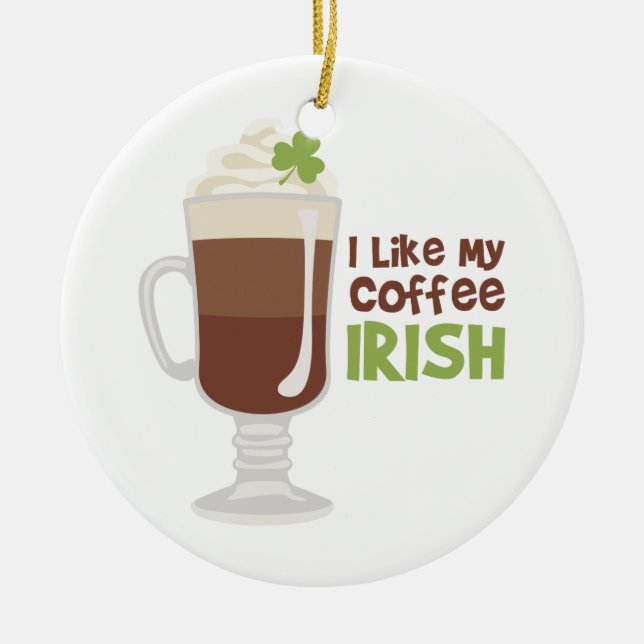 I Like My Coffee Irish Ceramic Tree Decoration (Front)