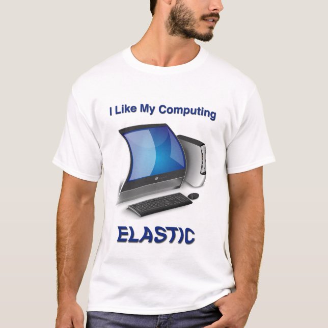 I Like My Computing Elastic T-Shirt (Front)