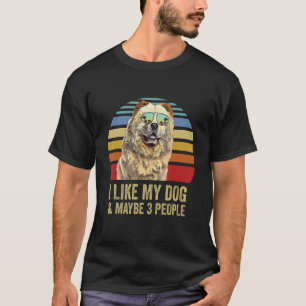 I Like My Dog and Maybe 3 People Chow Chow T-Shirt
