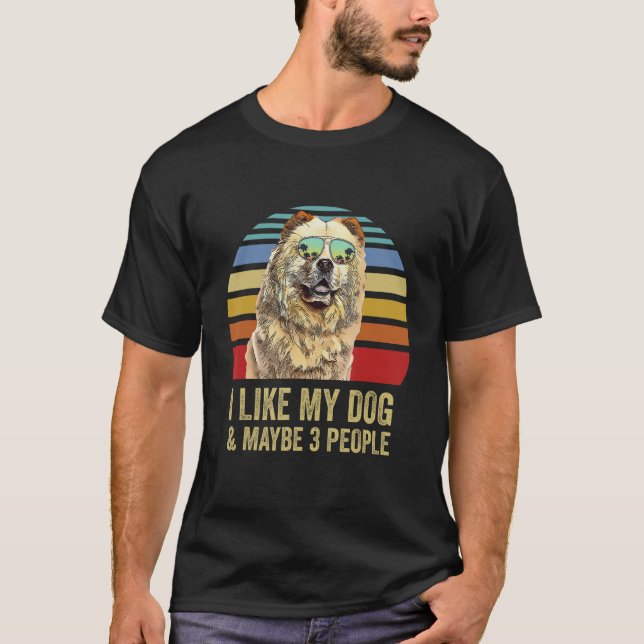 I Like My Dog and Maybe 3 People  Chow Chow T-Shirt (Front)