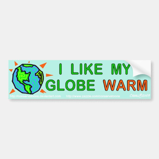 I like my globe warm bumper sticker (Front)