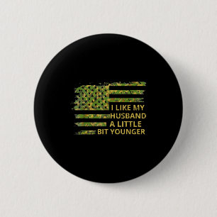 I Like My Husband A Little Bit Younger Funny Quote 6 Cm Round Badge