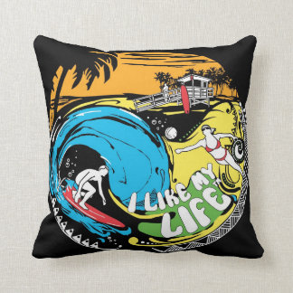 "I like MY life" beach pillow