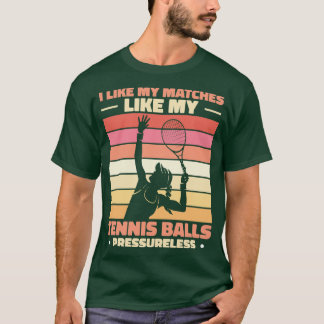 I Like My Matches T-Shirt