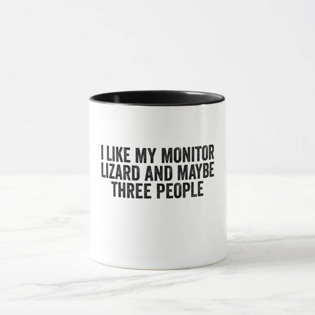 I Like My Monitor Lizard And Maybe 3 People Mug (Center)