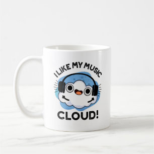 I Like My Music Cloud Funny Weather Pun  Coffee Mug