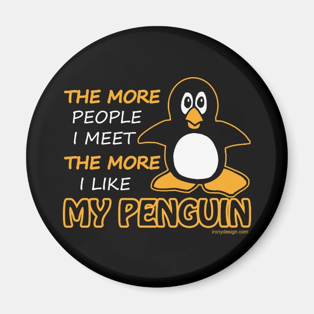 I Like My Penguin Magnet (Front)