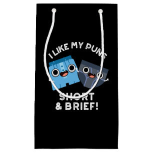 I Like My Puns Short And Brief Dark BG Small Gift Bag