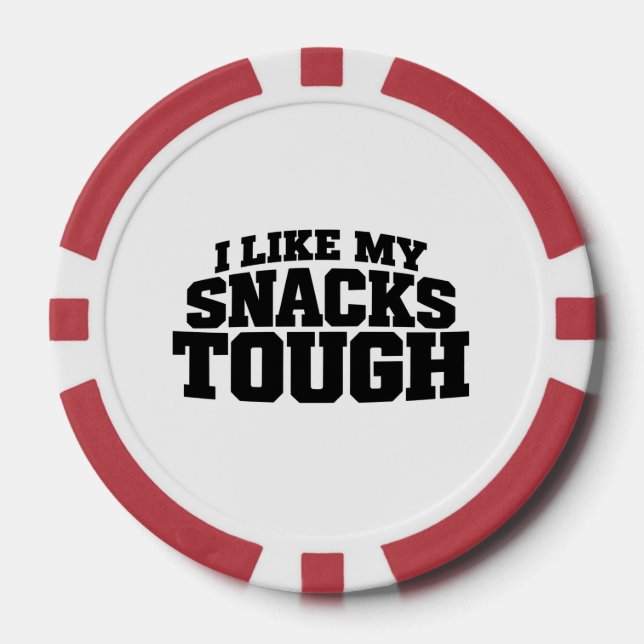 I Like My Snacks Tough Funny Beef Jerky Saying Poker Chips (Front)