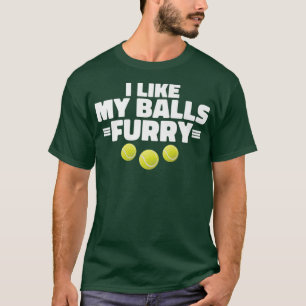I Like My Tennisballs Furry Tennis Player Premium T-Shirt