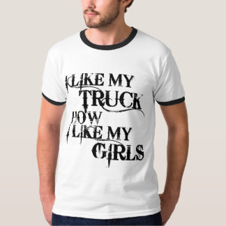 I Like My Truck T-Shirt