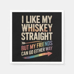 I Like My Whiskey Straight But My Friends LGBTQ Napkin