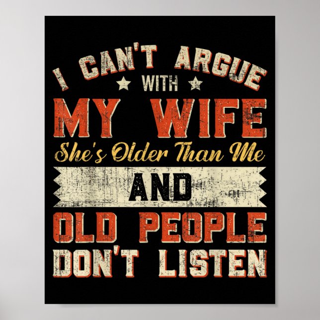 I Like My Wife A Little Bit Older Funny Saying Wom Poster (Front)