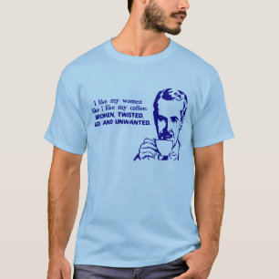 I Like My Women Like I Like My Coffee T-Shirt