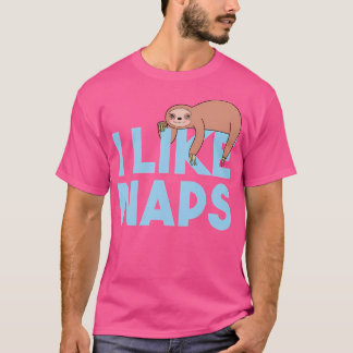 I Like Naps T-Shirt