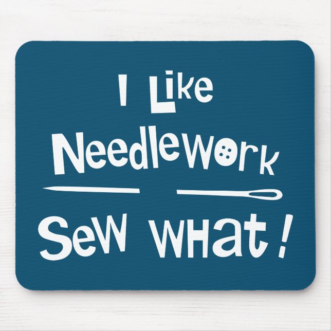 I Like Needlework Mouse Pad (Front)