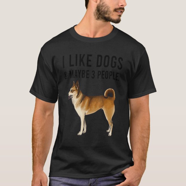 I Like Norwegian Lundehund Dogs And Maybe 3 People T-Shirt (Front)