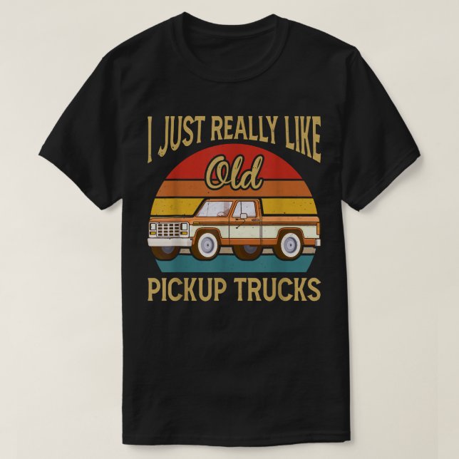 I Like Old School Pickup Trucks Driver Classic Ret T-Shirt (Design Front)