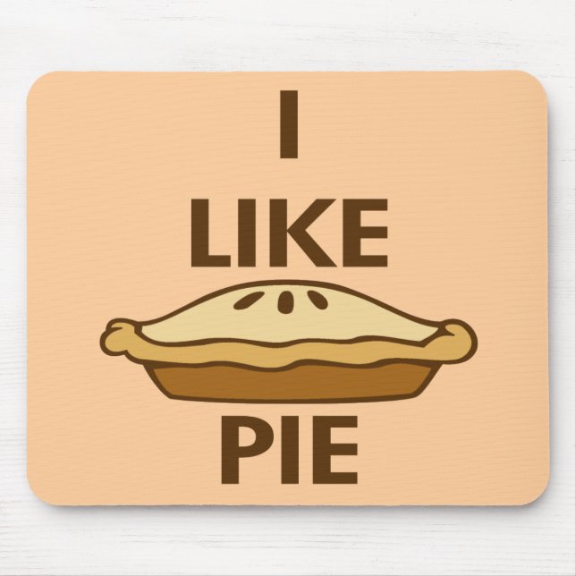 I Like Pie Mouse Pad (Front)