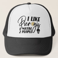 I Like Pierogis And Maybe 2 People Funny Joke