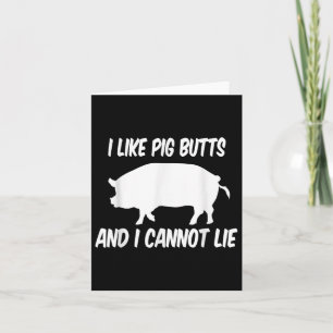 I Like Pig Butts Barbecue Bbq  Card