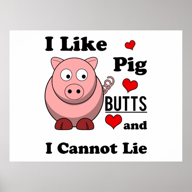 I Like Pig Butts Funny Pork Butt Roast Poster (Front)