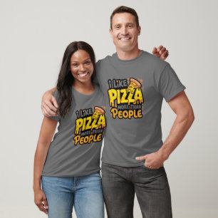 I Like Pizza More Than People Shirt   Funny Pizza