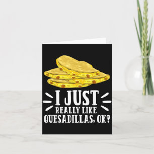 I Like Quesadillas Funny Mexican Food Gift Card