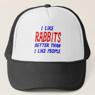 I Like Rabbits Better Than I Like People Hat