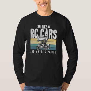 I Like Rc Cars And Maybe 3 People Remote Control V T-Shirt