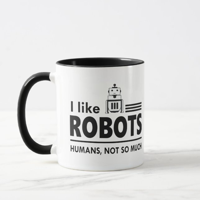 I Like Robots Coffee Cup, Funny Robot Mug (Left)