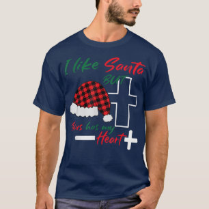 I Like Santa But Jesus Has My Heart Christmas Jesu T-Shirt