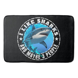 I Like Sharks And Maybe 3 People Bath Mat